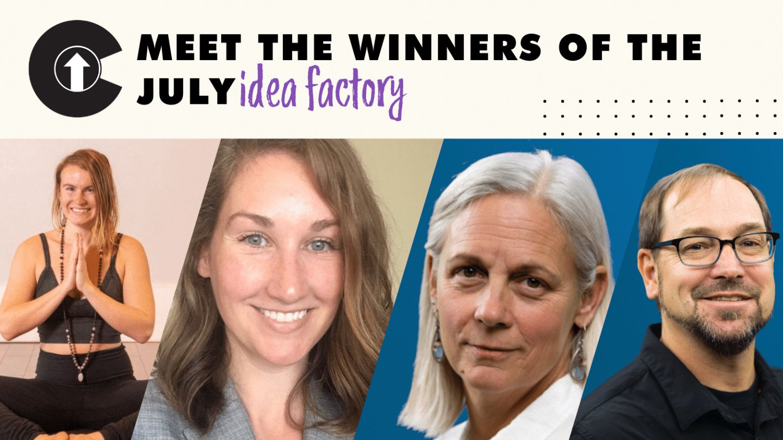 Meet our July Idea Factory Winners - Startup Colorado